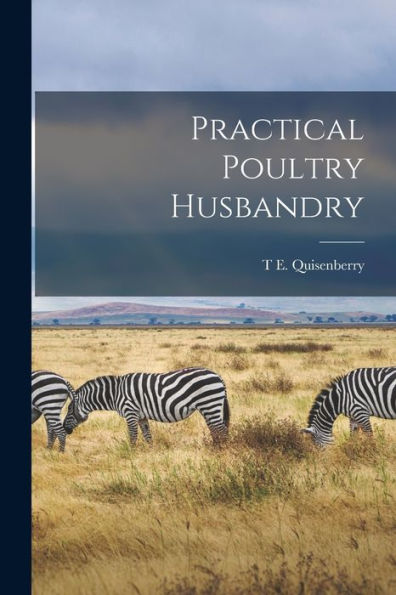 Practical Poultry Husbandry - 9781018112299
