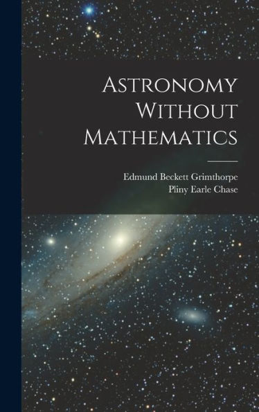 Astronomy Without Mathematics - 9781018119854