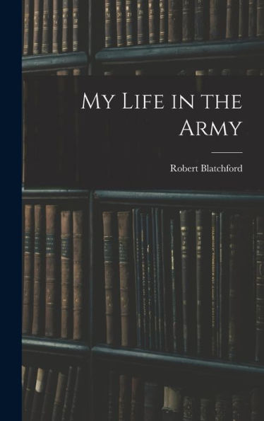 My Life In The Army - 9781018138800