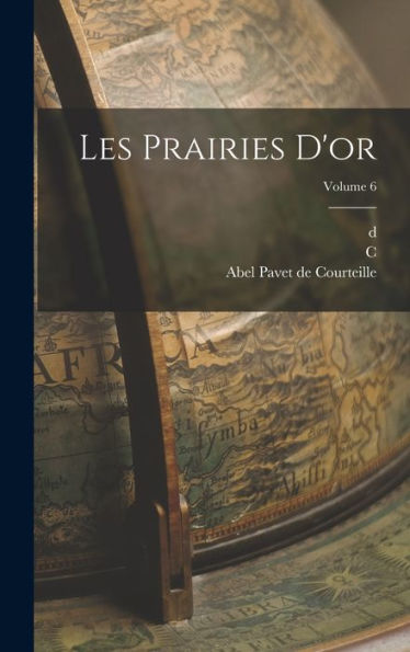Les Prairies D'Or; Volume 6 (French Edition) - 9781018140803