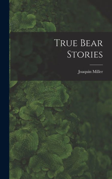 True Bear Stories - 9781018140858