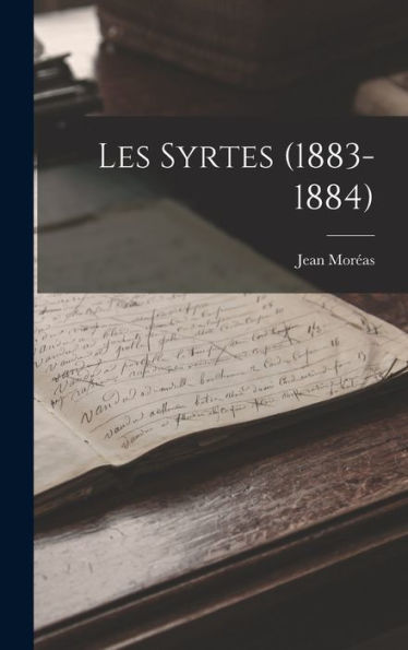 Les Syrtes (1883-1884) (French Edition) - 9781018144030