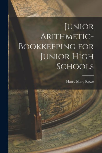 Junior Arithmetic-Bookkeeping For Junior High Schools