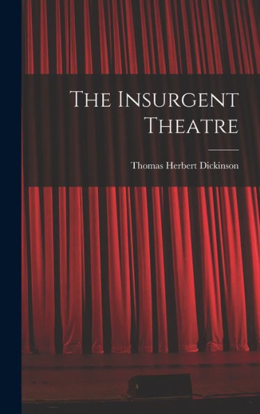 The Insurgent Theatre - 9781018234571