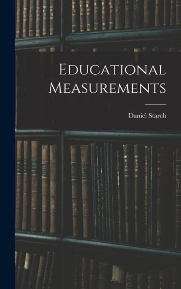 Educational Measurements - 9781018248370