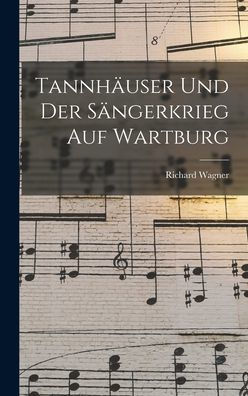 Tannhäuser Und Der Sängerkrieg Auf Wartburg