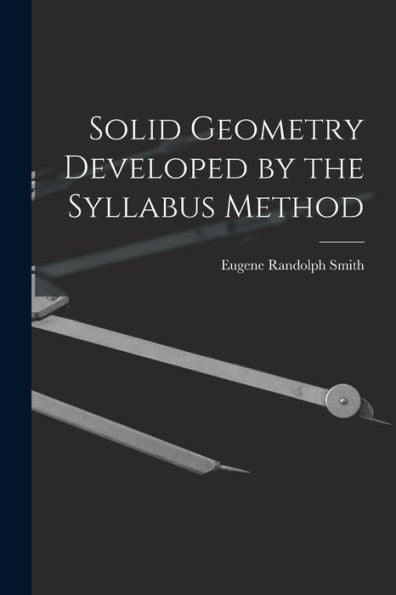 Solid Geometry Developed By The Syllabus Method