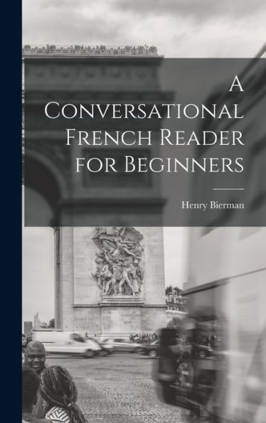 A Conversational French Reader For Beginners