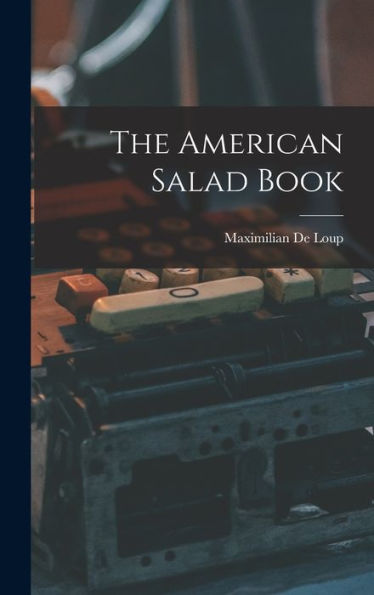 The American Salad Book