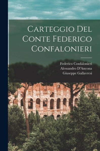 Carteggio Del Conte Federico Confalonieri (Italian Edition)