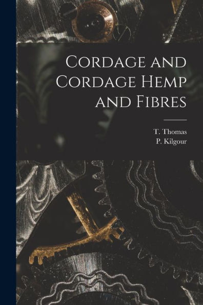 Cordage And Cordage Hemp And Fibres - 9781018485263