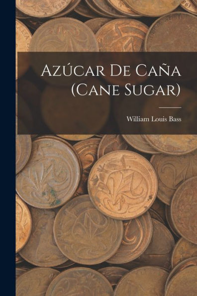 Azúcar De Caña (Cane Sugar) (Multilingual Edition) - 9781018488530