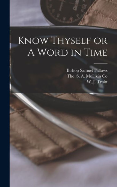Know Thyself Or A Word In Time
