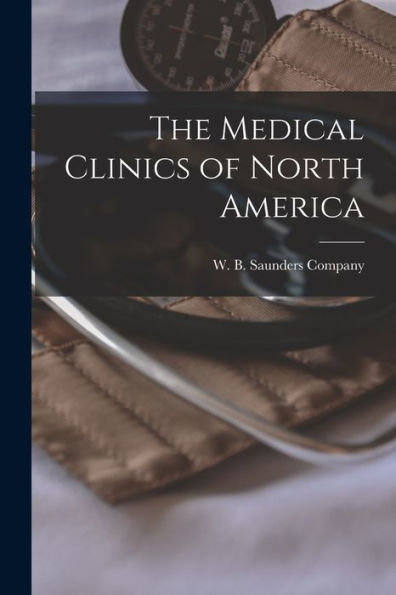 The Medical Clinics Of North America - 9781018495194