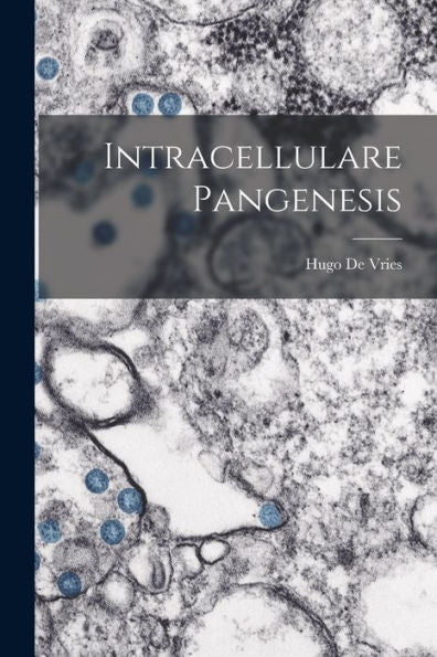 Intracellulare Pangenesis - 9781018500836