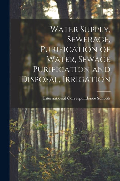 Water Supply, Sewerage, Purification Of Water, Sewage Purification And Disposal, Irrigation