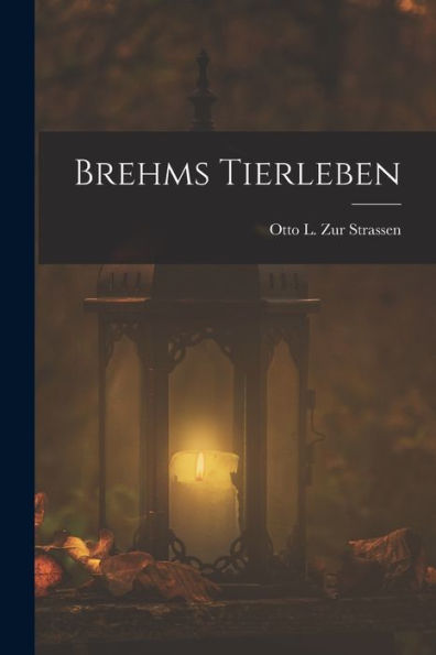 Brehms Tierleben (German Edition) - 9781018519746
