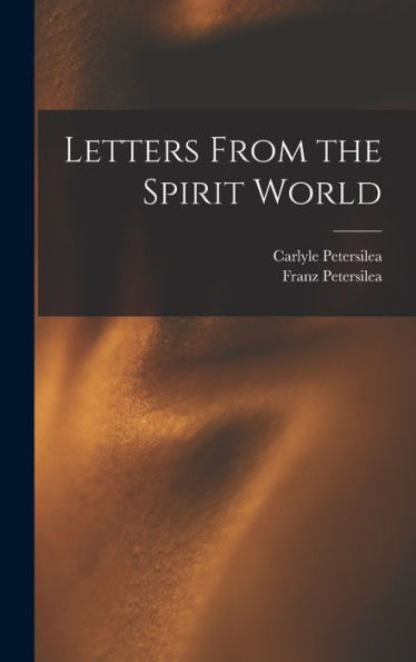 Letters From The Spirit World - 9781018532400