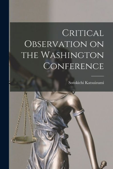 Critical Observation On The Washington Conference - 9781018537450