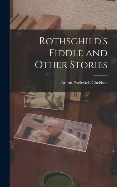 Rothschild's Fiddle And Other Stories - 9781018540320