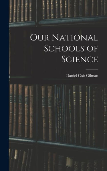 Our National Schools Of Science - 9781018541808
