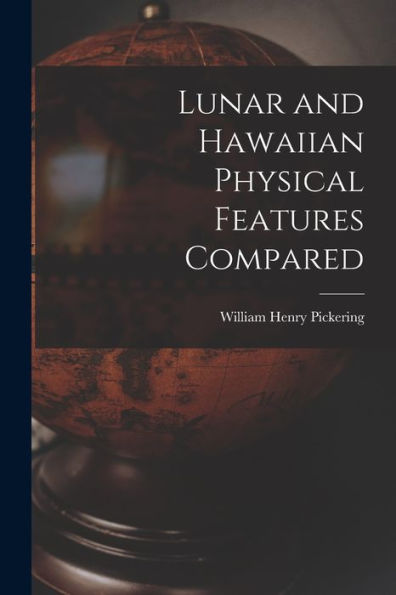 Lunar And Hawaiian Physical Features Compared - 9781018552217