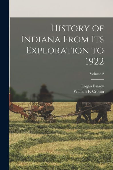 History Of Indiana From Its Exploration To 1922; Volume 2