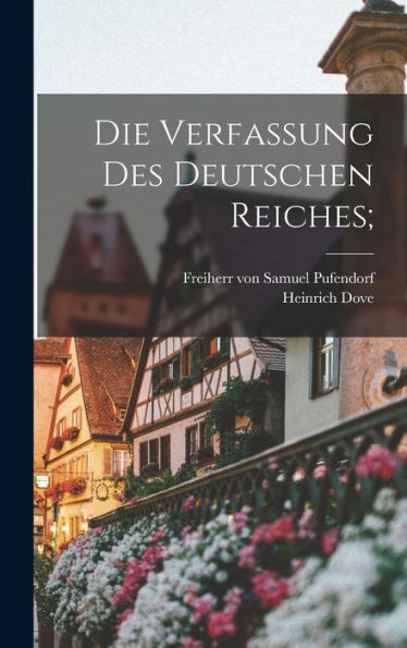Die Verfassung Des Deutschen Reiches; (German Edition)