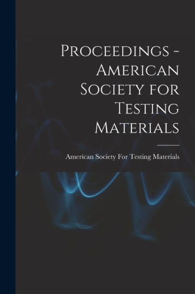Proceedings - American Society For Testing Materials
