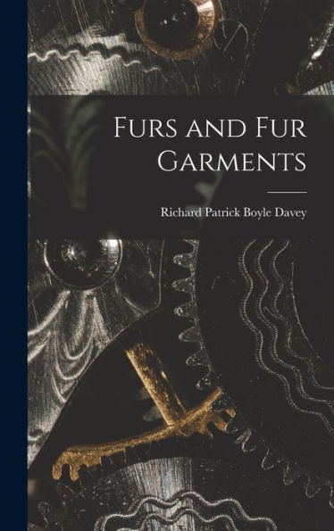 Furs And Fur Garments - 9781018603636