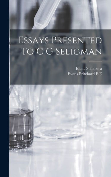 Essays Presented To C G Seligman - 9781018606019