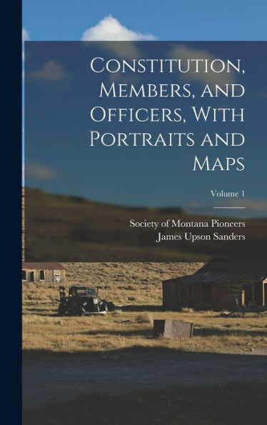 Constitution, Members, And Officers, With Portraits And Maps; Volume 1 - 9781018609492