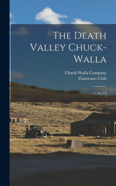 The Death Valley Chuck-Walla: 1, No.1-5 - 9781018609898