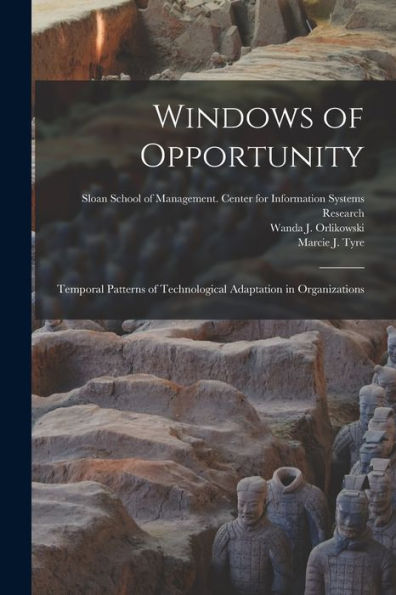 Windows Of Opportunity: Temporal Patterns Of Technological Adaptation In Organizations