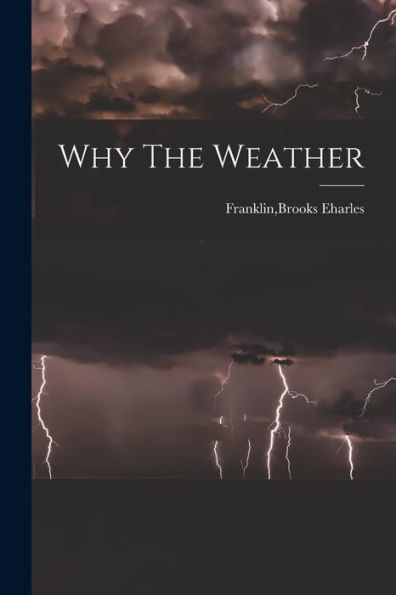 Why The Weather - 9781018611839