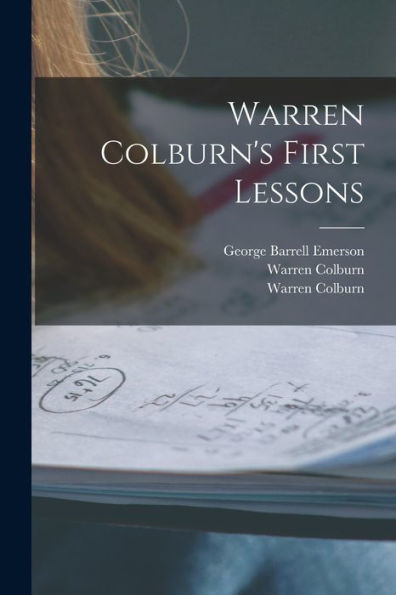 Warren Colburn's First Lessons - 9781018631943