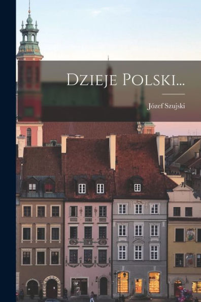 Dzieje Polski... (Polish Edition)