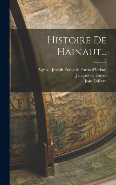 Histoire De Hainaut... (French Edition) - 9781018665603
