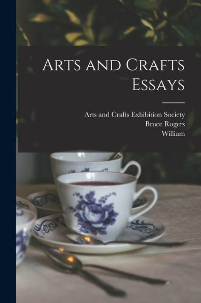 Arts And Crafts Essays - 9781018747859