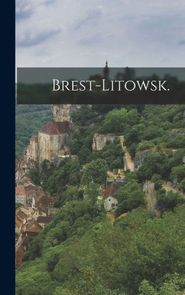 Brest-Litowsk. (German Edition) - 9781018754253