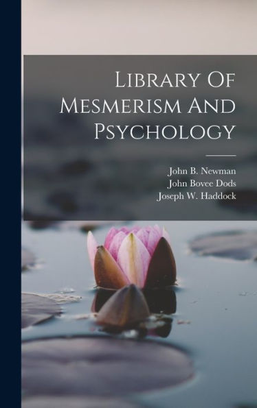 Library Of Mesmerism And Psychology - 9781018755571