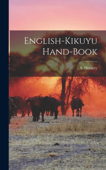 English-Kikuyu Hand-Book - 9781018756264