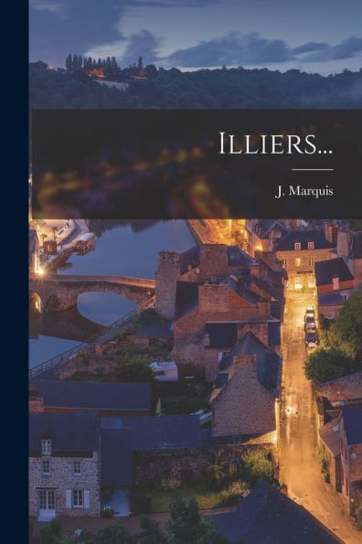 Illiers... (French Edition) - 9781018759531