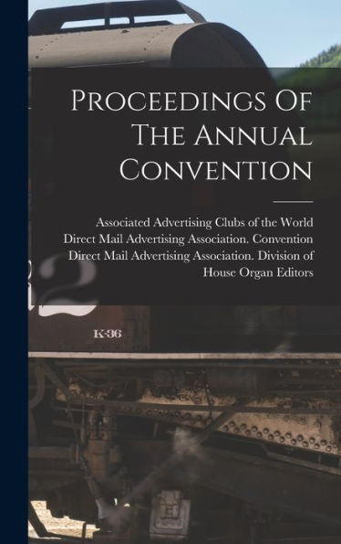 Proceedings Of The Annual Convention - 9781018766744