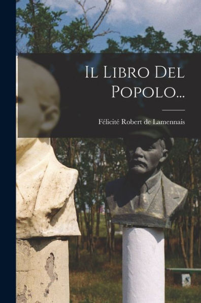 Il Libro Del Popolo... (Italian Edition) - 9781018770277
