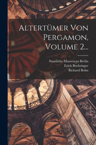 Altertümer Von Pergamon, Volume 2... (German Edition) - 9781018772011