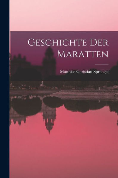 Geschichte Der Maratten (German Edition) - 9781018773209
