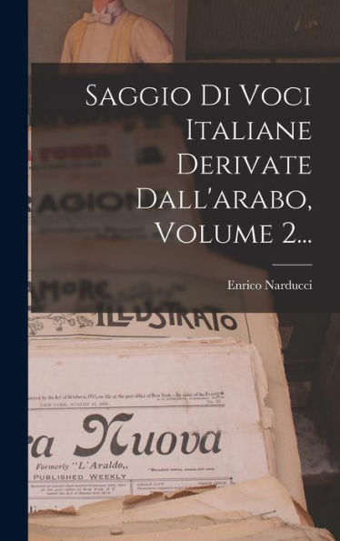 Saggio Di Voci Italiane Derivate Dall'Arabo, Volume 2... (Italian Edition)
