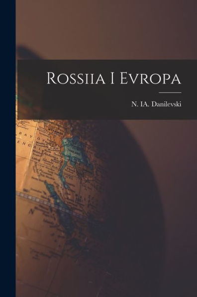 Rossiia I Evropa (Russian Edition)