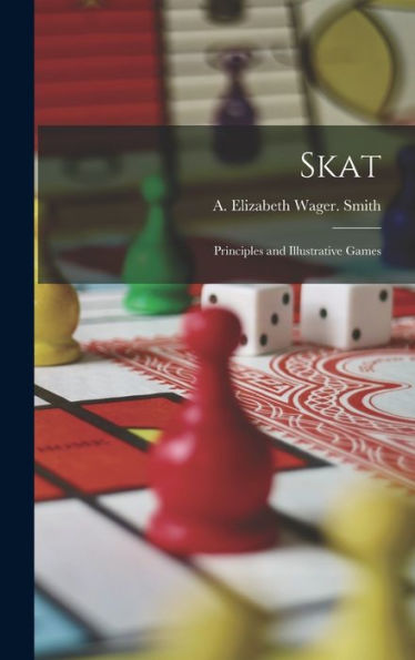 Skat: Principles And Illustrative Games - 9781018856520